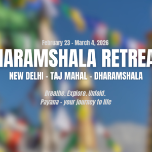 Dharamshala Retreat - Indie: 23.02.2026 - 04.03.2026