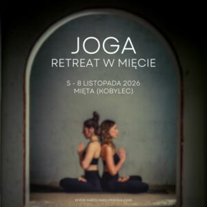 Joga Retreat w Mięcie - zadatek